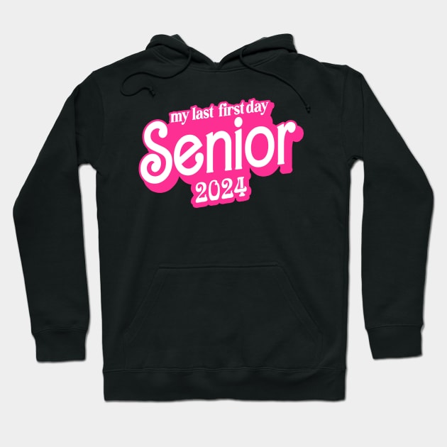 Last First Day Class of 2024 Funny Seniors 2024 Hoodie by KsuAnn